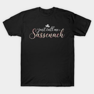 Just Call Me Sassenach Floral Design T-Shirt